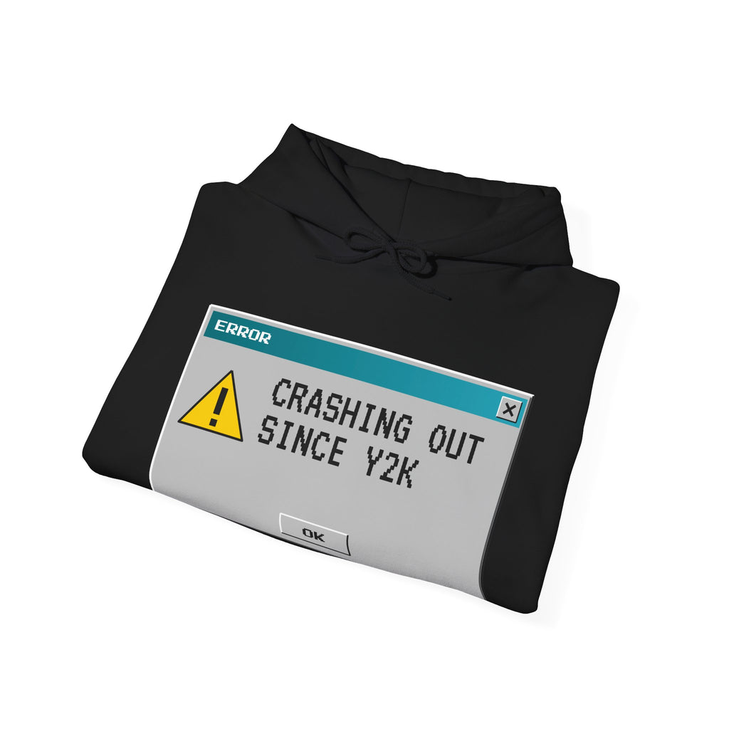 Crashing Out Since Y2K Hoodie