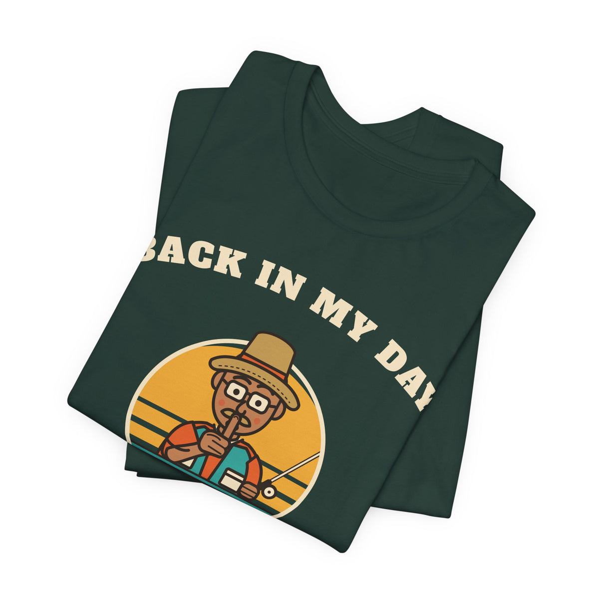 Back in My Day We Just Said ‘Shh’ Tee (Skin Tone: Medium)