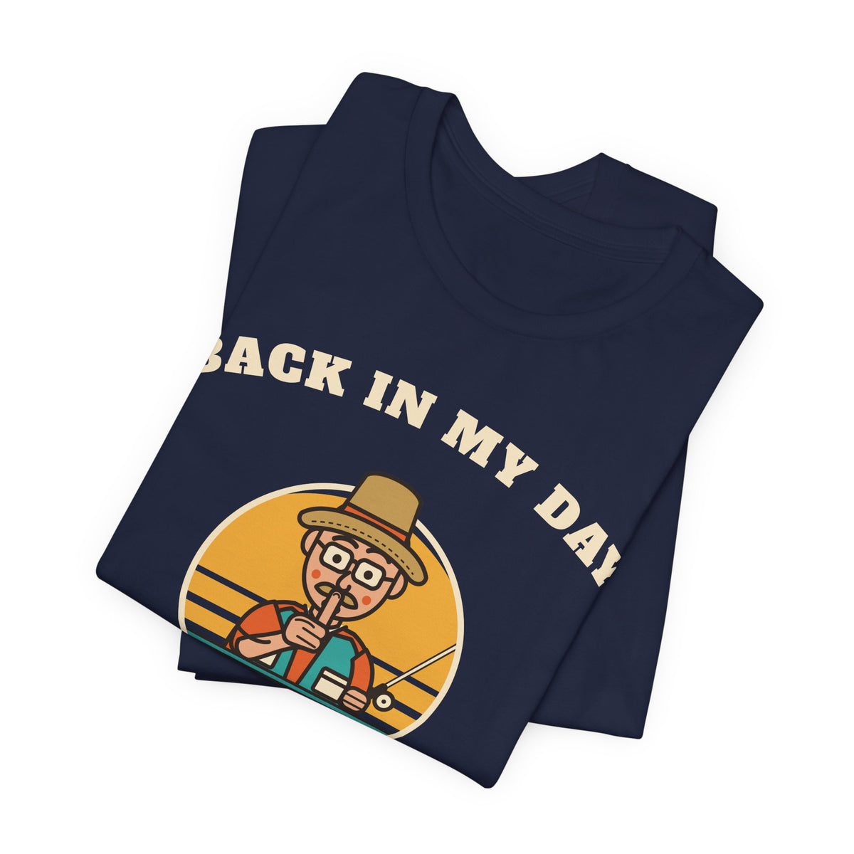 Back in My Day We Just Said ‘Shh’ Tee (Skin Tone: Light)