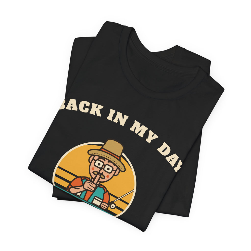 Back in My Day We Just Said ‘Shh’ Tee (Skin Tone: Light)
