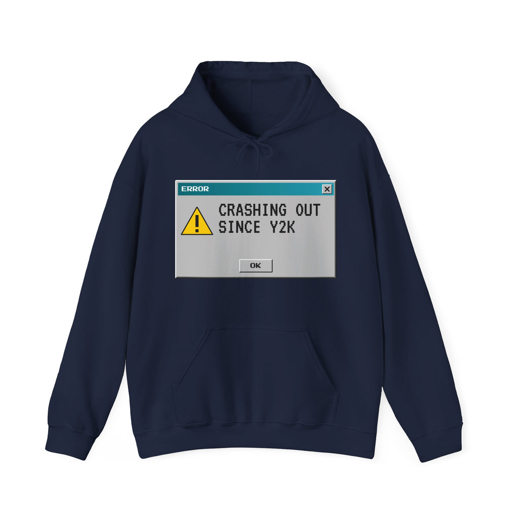 Crashing Out Since Y2K Hoodie